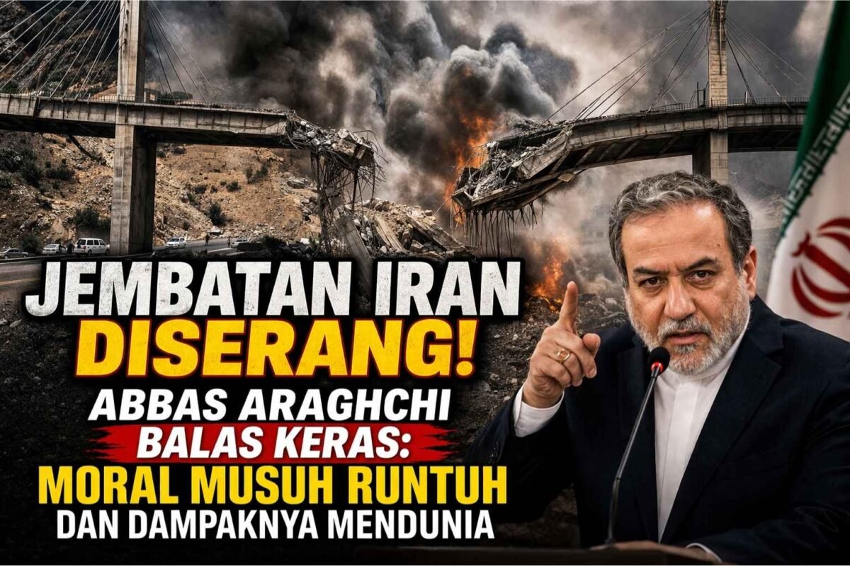 Jembatan Iran Dibom, Araghchi Sentil Balik: Moral Musuh Runtuh