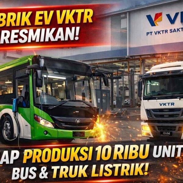 Pabrik EV 10 Ribu Unit Digeber, Bus dan Truk Listrik Lokal Mulai Mengaspal