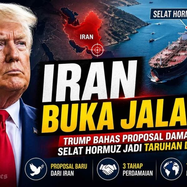 Trump UJI Proposal Iran, Selat Hormuz Jadi Taruhan Panas Perdamaian Timur Tengah
