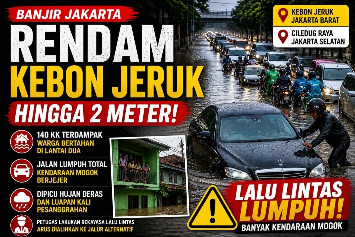 Banjir Rendam Kebon Jeruk Hingga 2 Meter, Lalu Lintas Lumpuh, Kendaraan Mogok Berjejer