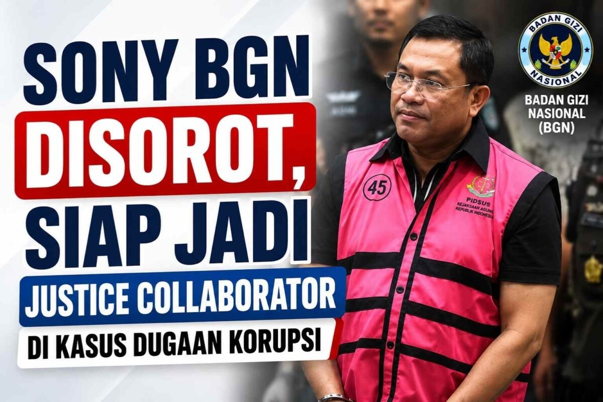 Sony BGN Disorot, Siap Jadi Justice Collaborator di Kasus Dugaan Korupsi