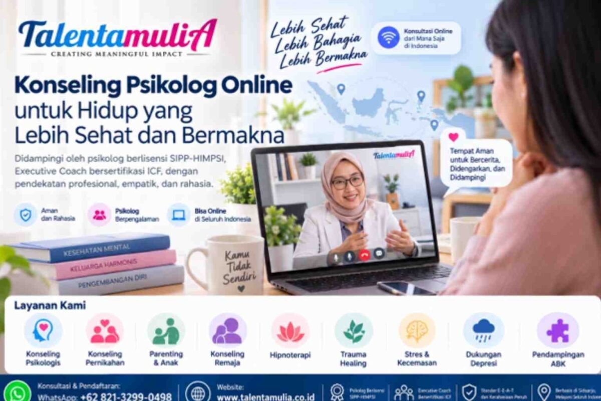 Biro Psikologi Talenta Mulia memperluas layanan konseling psikolog online se-Indonesia, mencakup parenting, trauma healing, konseling pranikah, dan kesejahteraan karyawan.